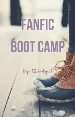 Fanfic Boot Camp