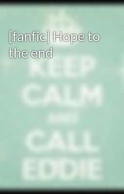 [fanfic] Hope to the end