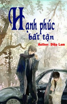 [Fanfic HunHan]  HẠNH PHÚC BẤT TẬN