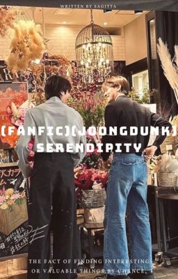 (Fanfic) (JoongDunk) serendipity