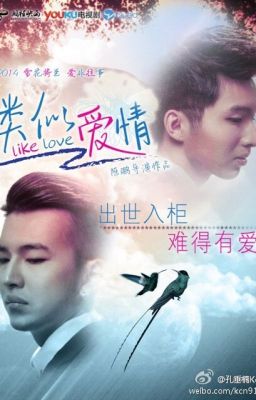 Fanfic Like Love 3 ( Tiếp Diễn Phim ) : Dù em là nam anh vẫn yêu