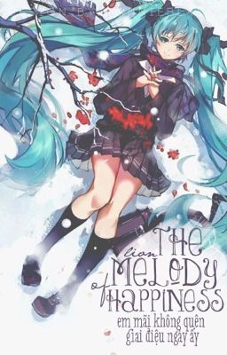 [Fanfic Milen] The melody of happiness