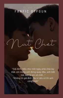 [FANFIC-OG] Nút chết!