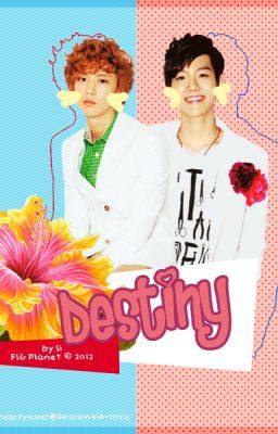 +[Fanfic|Oneshot|ChanBaek] Destiny