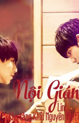 [Fanfic] [Oneshot] [MA] [Khải Nguyên] Nội gián