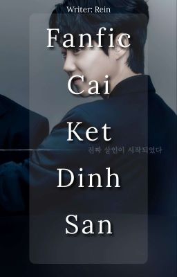 [Fanfic Tội Ác Vô Hình] Cái Kết Định Sẵn