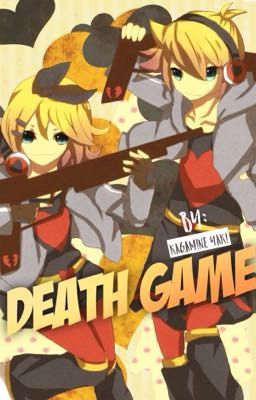 [Fanfic Vocaloid] Death Game-Trò chơi tử thần