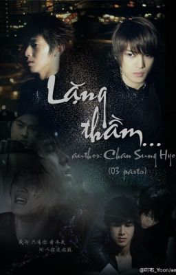 [fanfic yunjae] Lặng Thầm (Completed)(full-official)