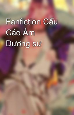 Fanfiction Cẩu Cáo Âm Dương sư