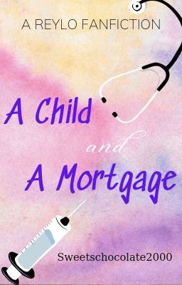 [Fanfiction dịch] A Child and a Mortgage [✓]