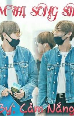 [FANFICTION][FIC BTS] ÁM THỊ SONG SINH