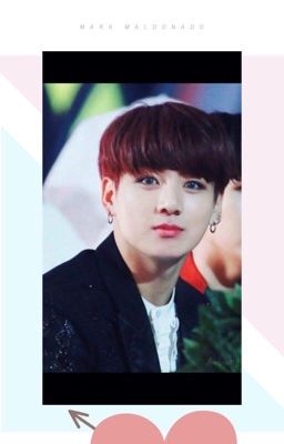 [  fanfiction girl ] [Jungkook ] Quản lí à anh yêu em 