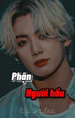 [Fanfiction] Phận Người Hầu - Jjk