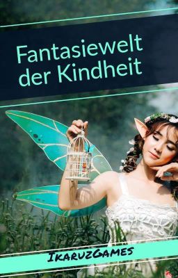 Fantasiewelt der Kindheit