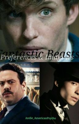 Fantastic Beasts Imagines and Preferences