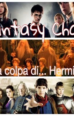 Fantasy Chat - Tutta colpa di... Hermione!