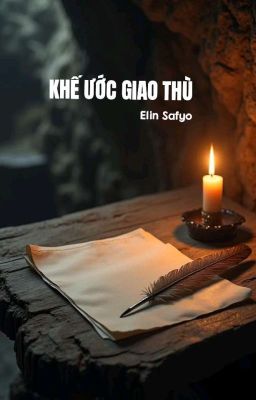 [Fantasy] Khế Ước Giao Thù