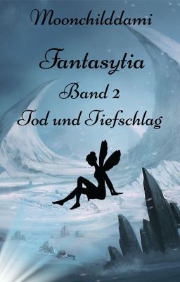 Fantasytia- Tod und Tiefschlag (Band 2)