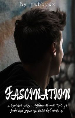 FASCINATION