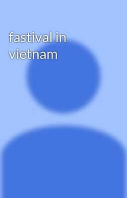 fastival in vietnam