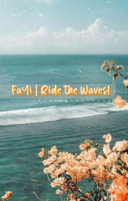 FaYi: Ride the Waves