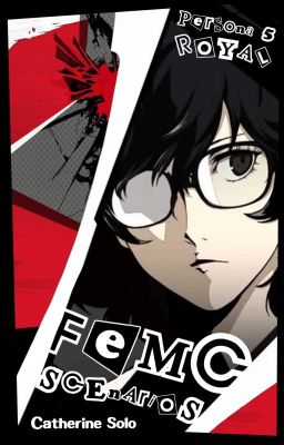 FeMC Scenarios [Persona 5 Royal]