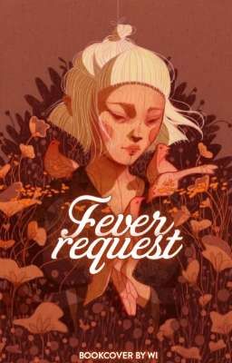 • fever request •