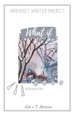 [FF] What If - Gin x Takegawa Hotaru