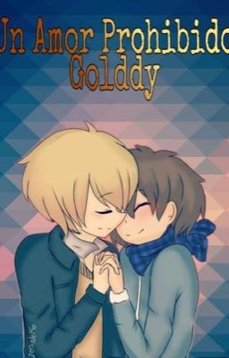 fhs un amor prohibido (golddy)