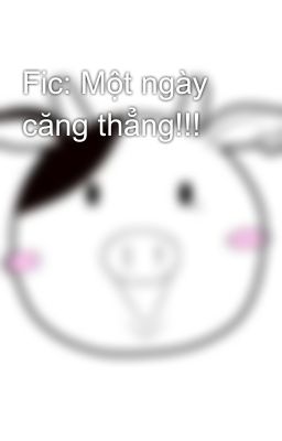 Fic: Một ngày căng thẳng!!!