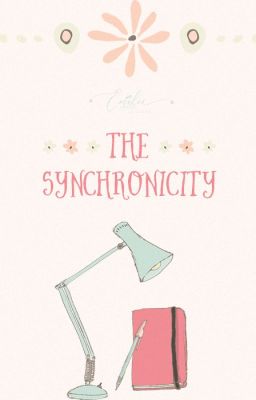 [Fiction] The Synchronicity