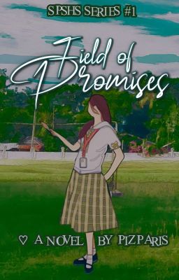 Field of Promises (SPSHS Series #1) 