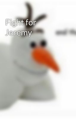 Fight for Jeremy