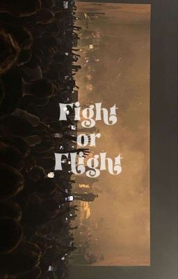 Fight or Flight? ©