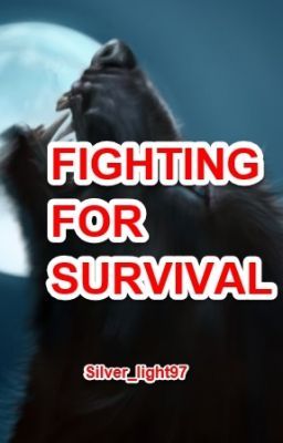 FIGHTING FOR SURVIVAL