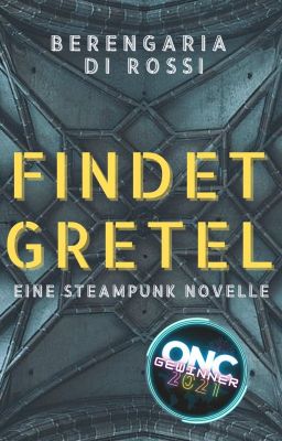 Findet Gretel (GEWINNER ONC 2021 Deutsch)