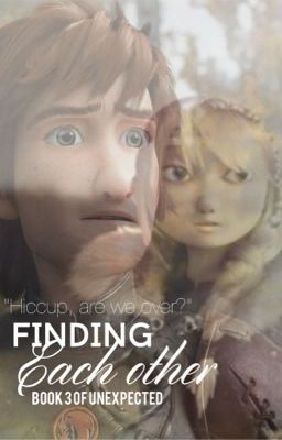 Finding Each Other ~Book 3 of Unexpected~