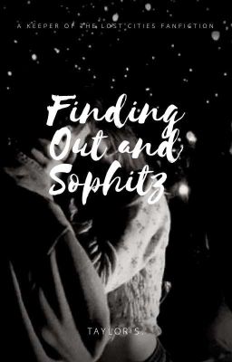 Finding Out and Sophitz