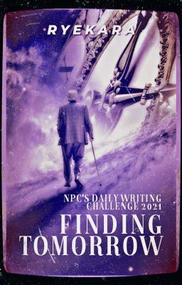 Finding Tomorrow - Daily Writing Challenge 2021