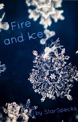 Fire and Ice