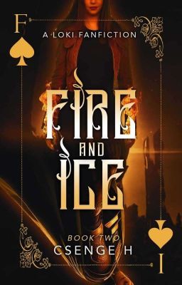 Fire and Ice Book 2 (Loki X Reader)