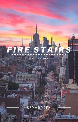 Fire Stairs » Taekook