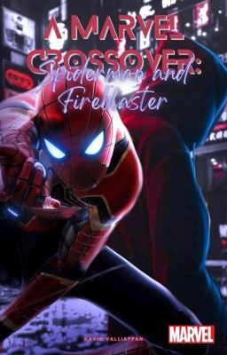 FireBlaster 2: A Marvel Crossover: Spiderman and FireBlaster