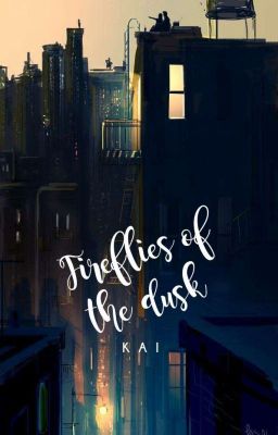 Fireflies Of The Dusk | ✓