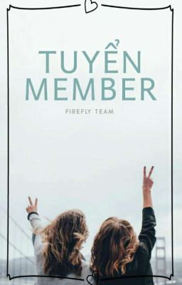 [Firefly Team] Tuyển Member 