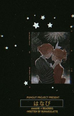 • Fireworks • || Yugi Amane✧