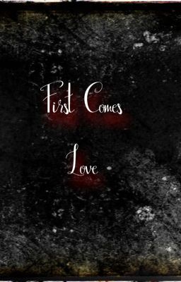 First Comes Love