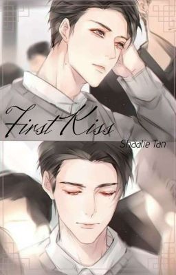First Kiss [Nụ Hôn Đầu]