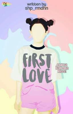 First Love!