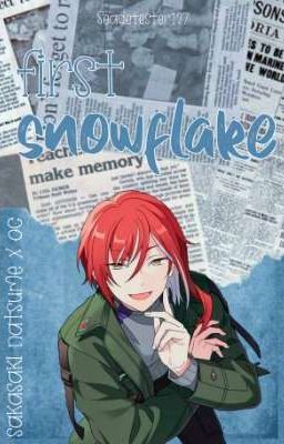 First Snowflake ; Sakasaki Natsume [✓]